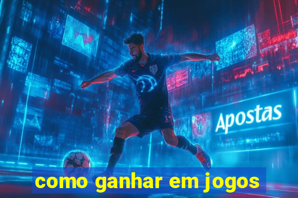 como ganhar em jogos